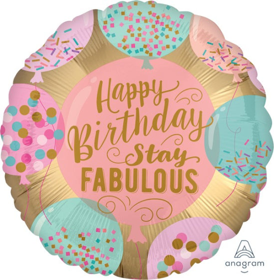 HAPPY BIRTHDAY STAY FABULOUS FOIL BALLOON - 45CM